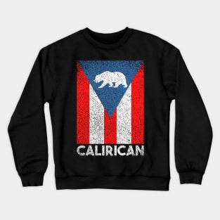 CaliRican Flag Puerto Rican California Puerto Rico Proud Crewneck Sweatshirt